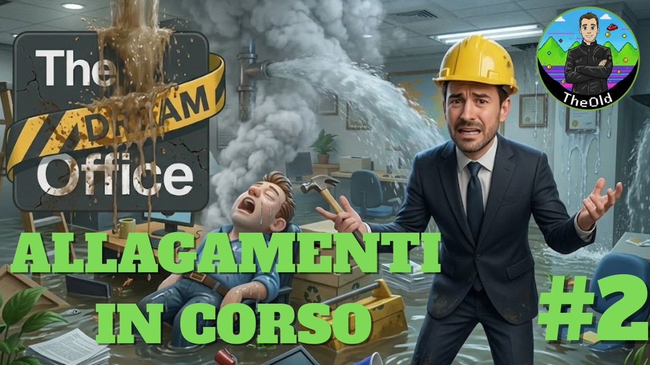 The Dream Office - Ristrutturazione bagni - Allagamenti in corso - Gameplay Ita - Ep.2