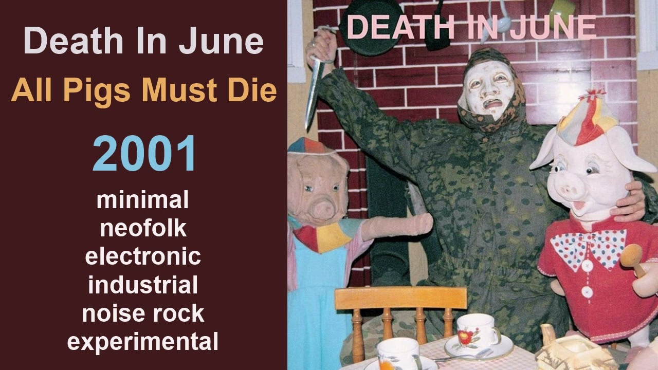 Death In June - All Pigs Must Die (2001)