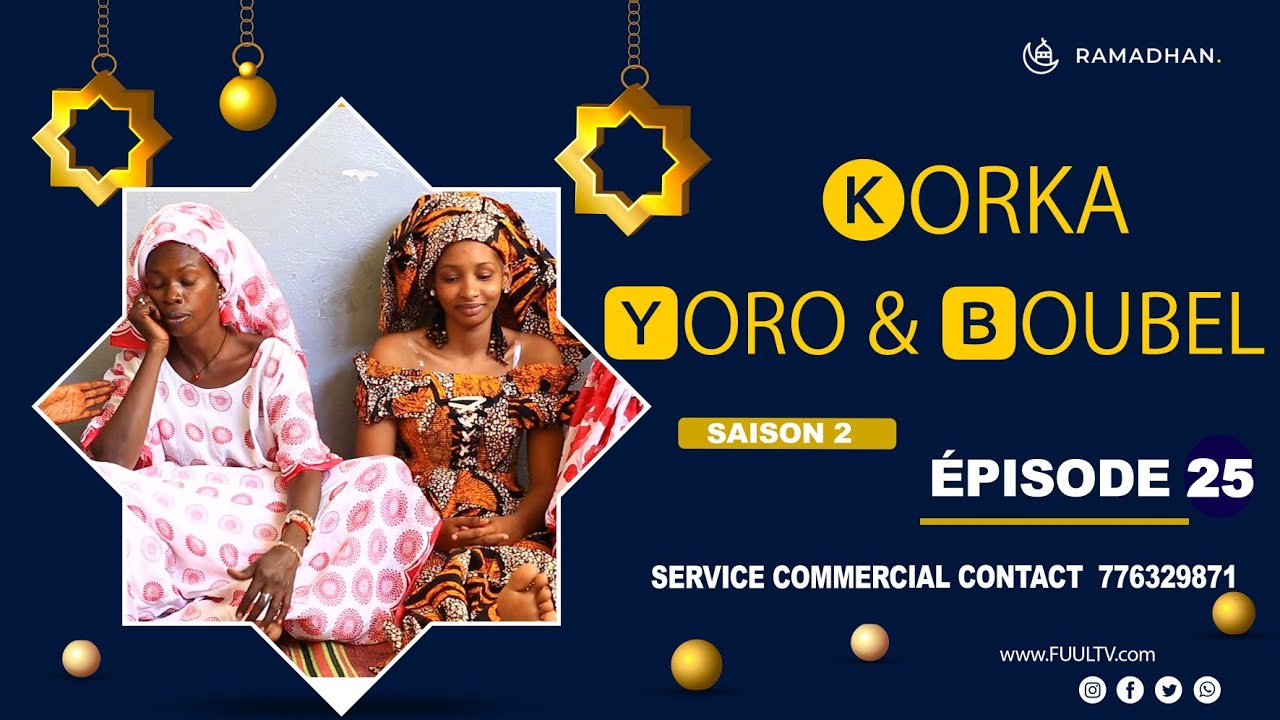 KORKA YORO et BOUBEL ÉPISODE 25 ( saison 2 )