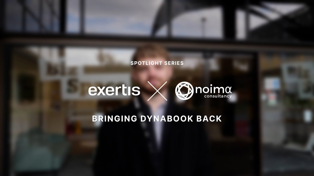 Exertis X Noima - Bringing Dynabook Back