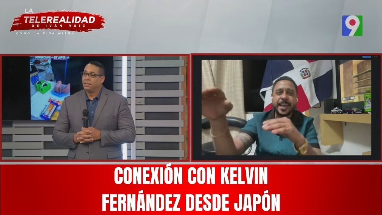 Conexión con Kelvin Fernández desde Japón