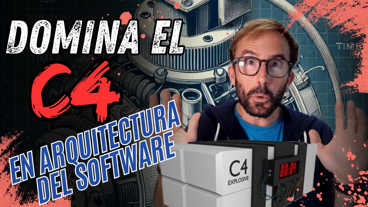C4 💣💥: El Arma Que Necesitas en Tu Arsenal Como Arquitecto de Software 💣💥 | DADS #05