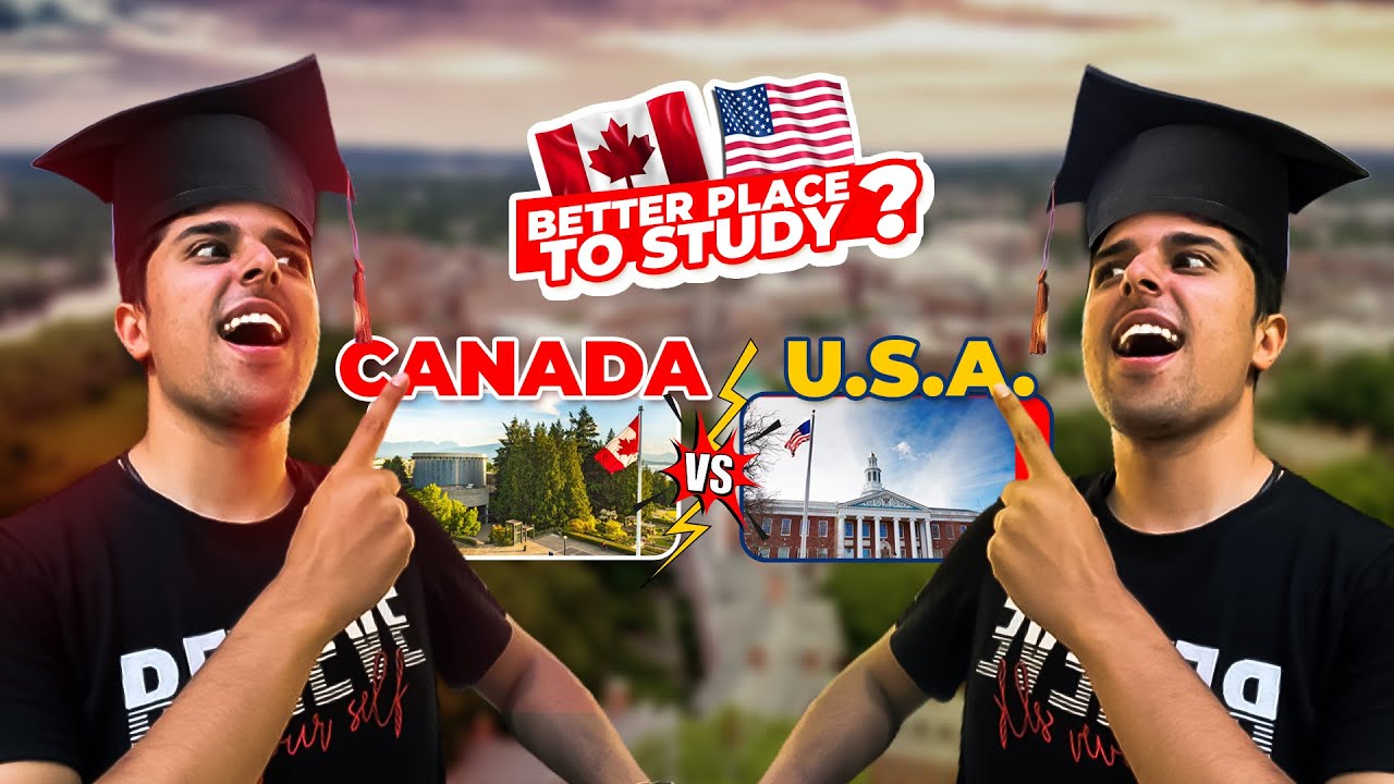 Canada vs USA - BETTER place to STUDY ? (13 POINT comparison)