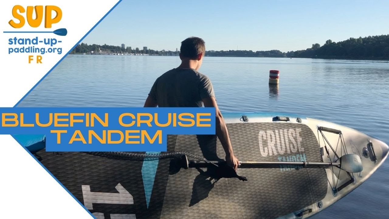 Bluefin Cruise Tandem Avis et Test // Meilleur Stand Up Paddle Board pour deux // paddle gonflable