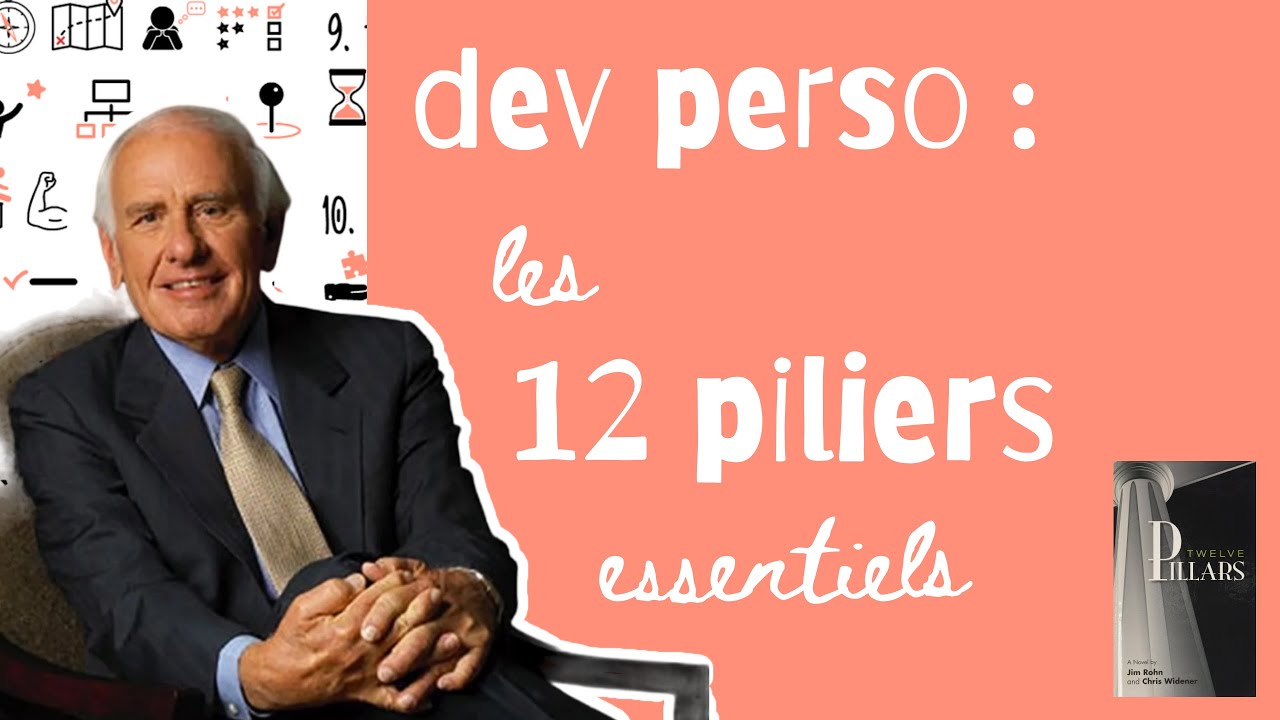Les 12 PILIERS du DÉVELOPPEMENT PERSONNEL