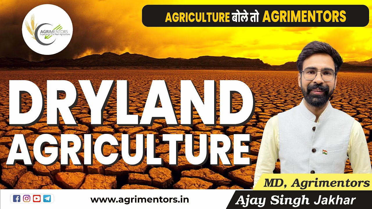 Dryland Agriculture | Rainfed Agriculture | Drought | Plant Adaptation | Mulching