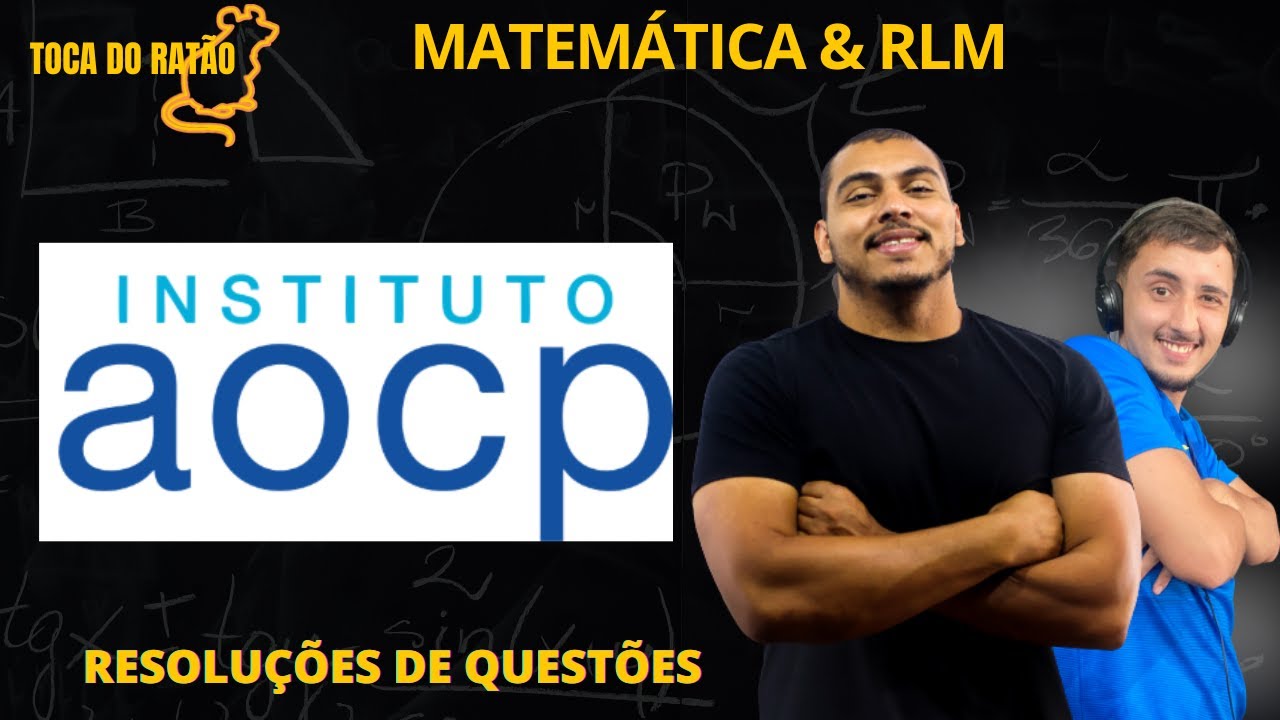 01 - MATEMÁTICA - CONJUNTOS  - BANCA AOCP | TOCA DO RATÃO