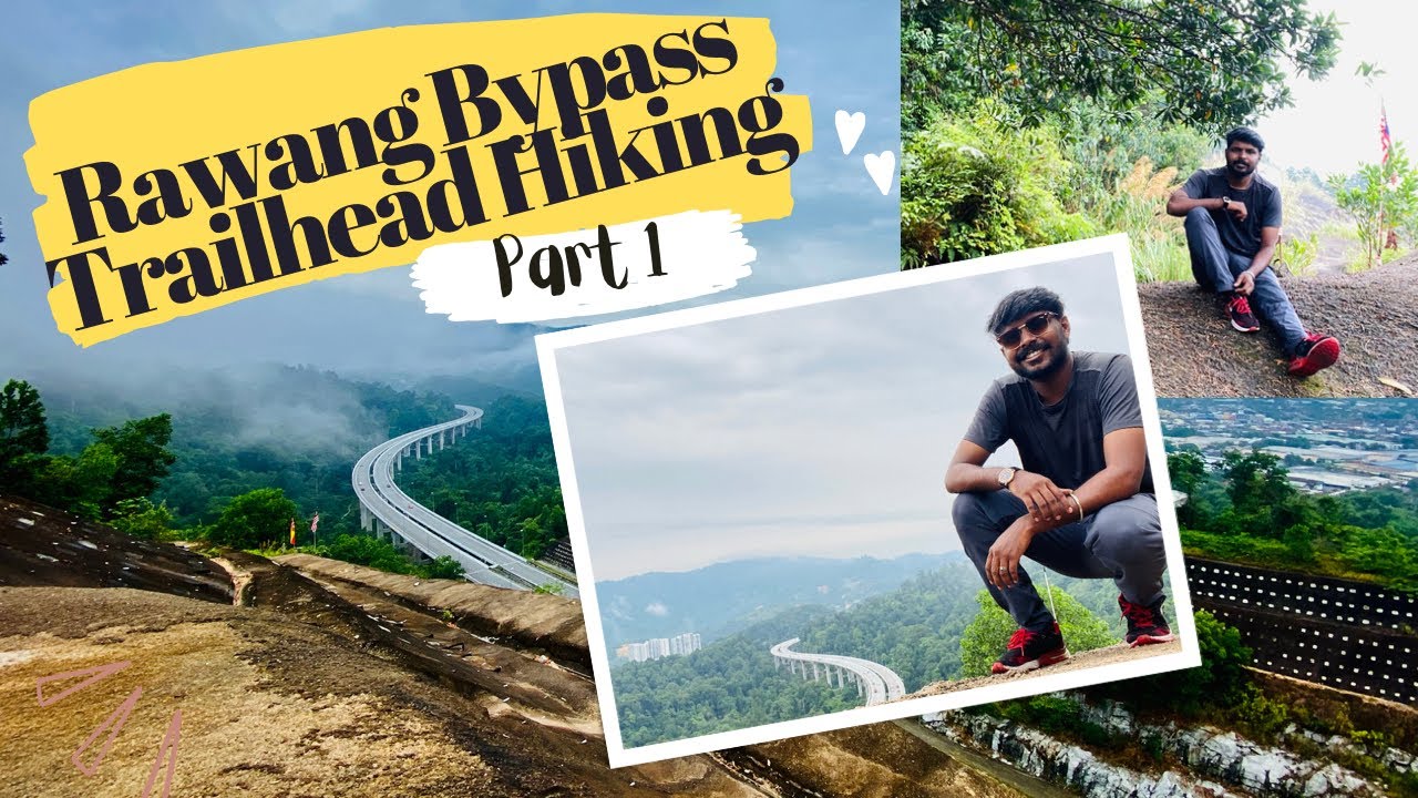 Rawang Bypass Trailhead Hiking Part 1 | Lonely Traveler💯 #Rawangbypass #hiking   #adwinmoorthy