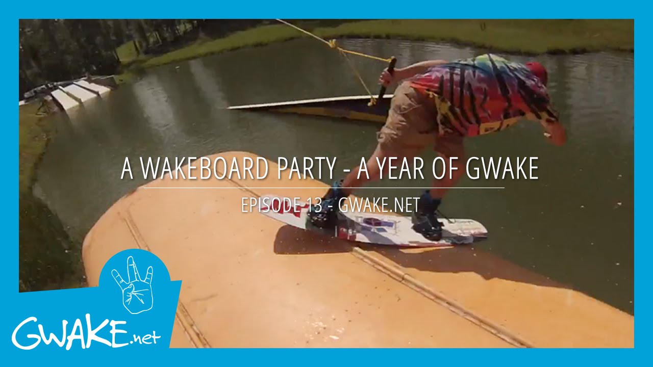 #13 - A Wakeboard Party (A year of Gwake.Net) - Cable Wakeboard - Tricks