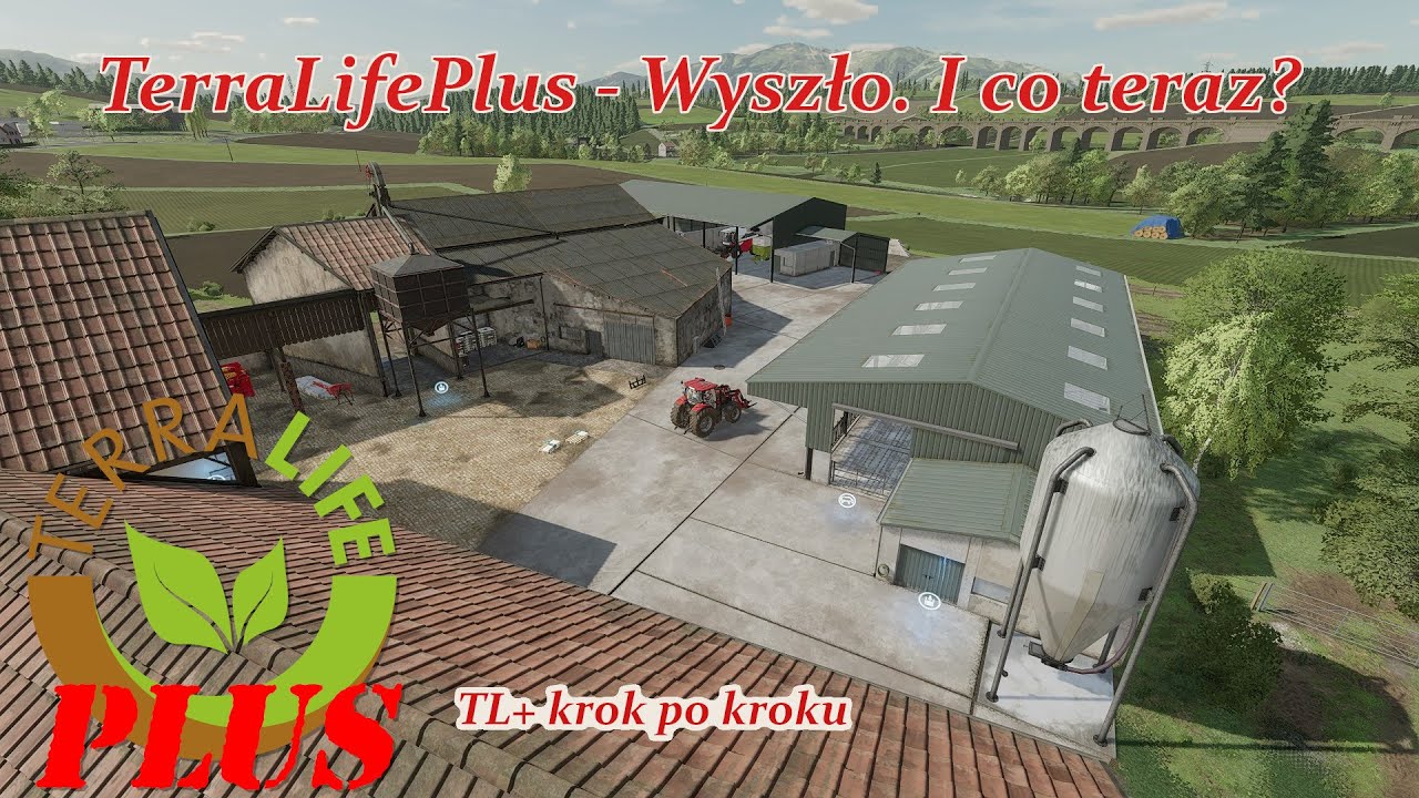TerraLifePlus - Wyszło. I co teraz? | TL+ Krok po kroku odc. 1. | FS22
