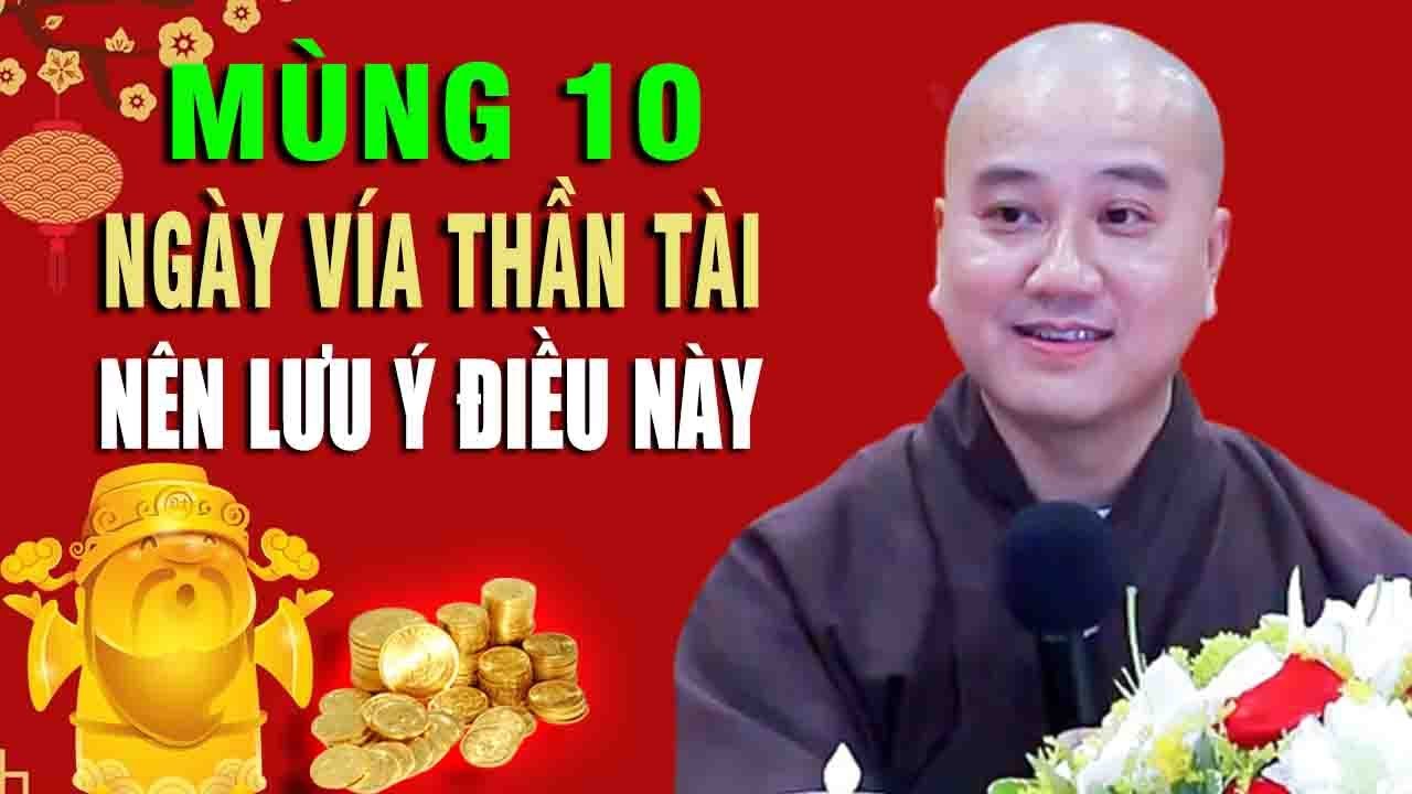 MÙNG 10 NGÀY VÍA THẦN TÀI''Phước Lộc Bình An''Làm Ăn Phát Đạt''Niếu Biết Điều NàyTHẦY THÍCH PHÁP HÒA