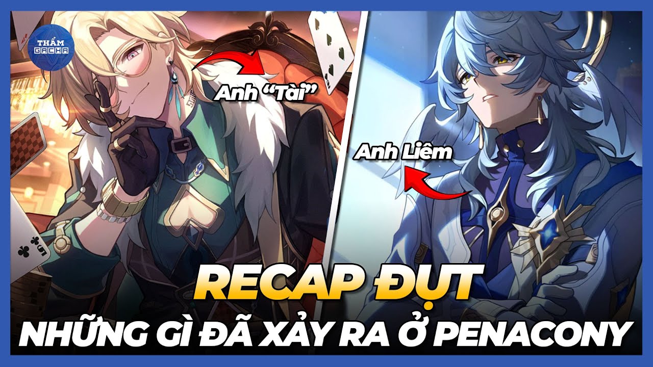 Recap Đụt: Chuyện gì đã xảy ra tại Penacony | Honkai Star Rail