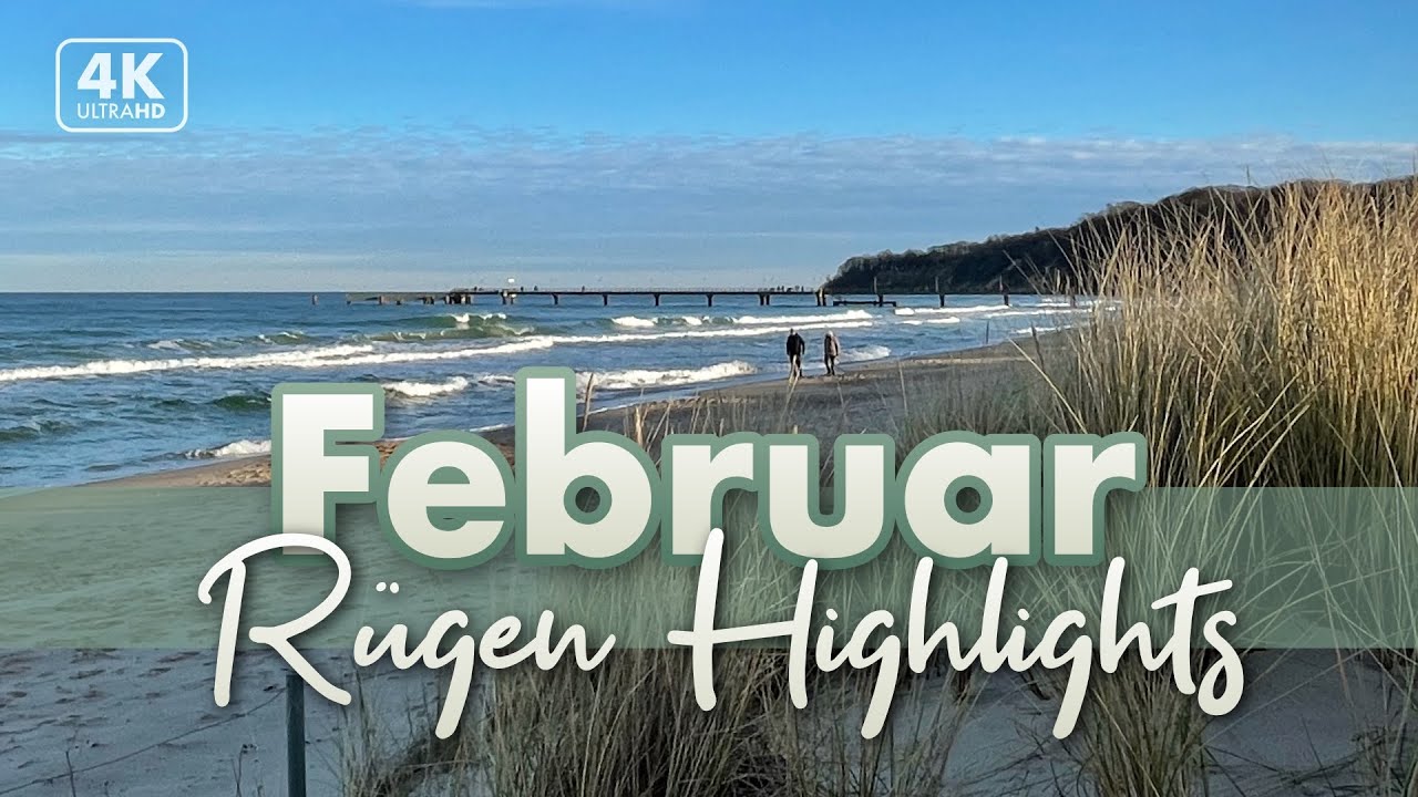 Februar 2022 auf R&uuml;gen - die Highlights (4K Walk / ASMR)