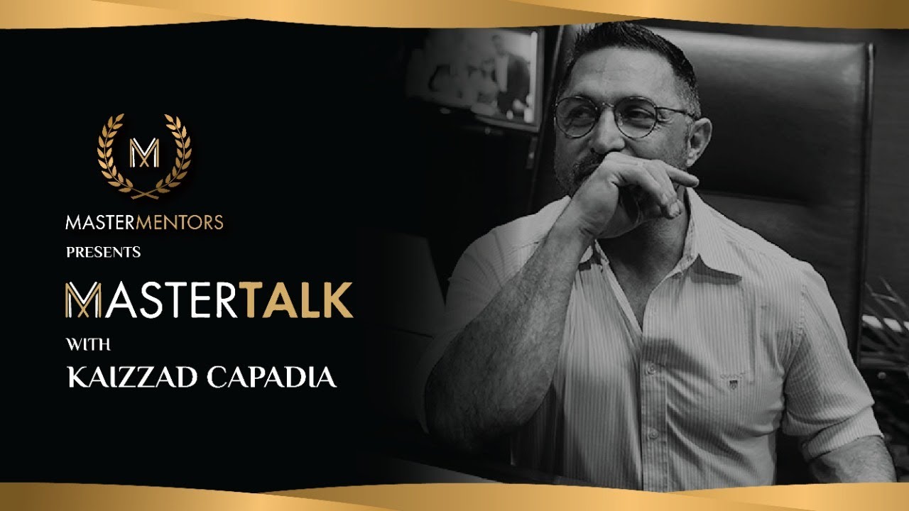 MasterTalk With Kaizzad Capadia Ep. 3