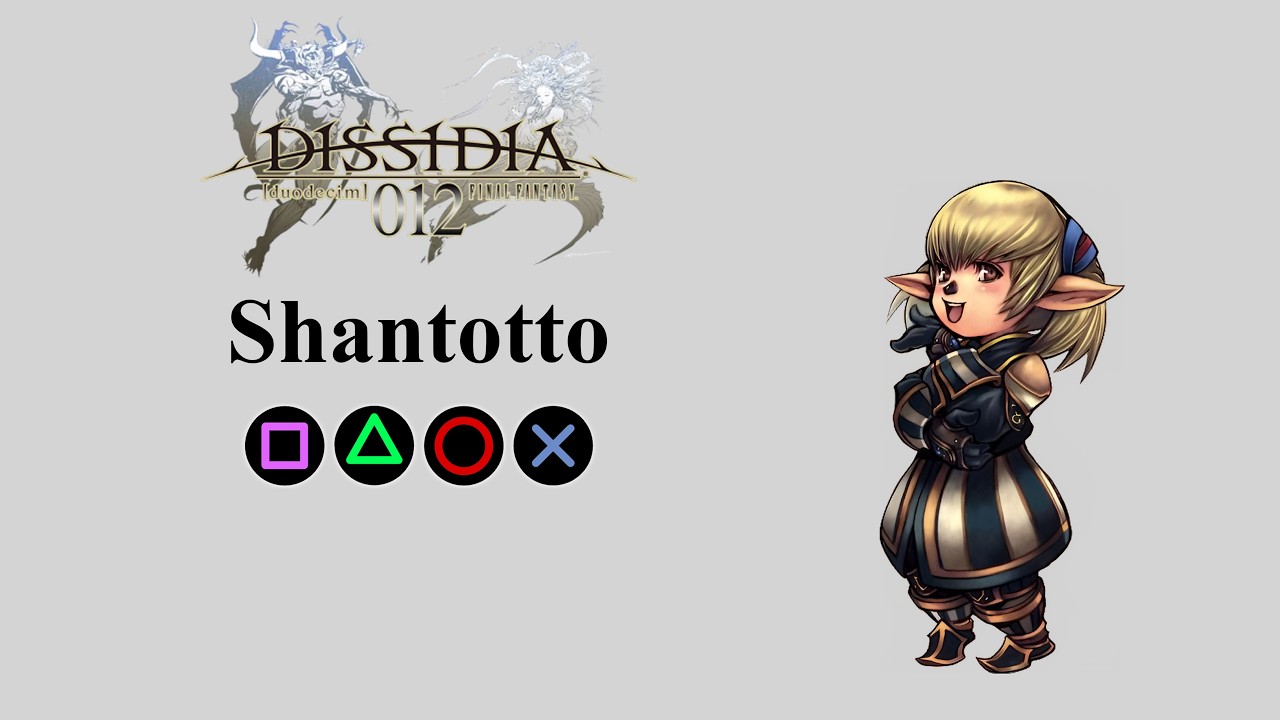 Набор приемов Шантотто | Атаки храбрости, атаки HP и EX-взрыв【Dissidia 012 Final Fantasy】
