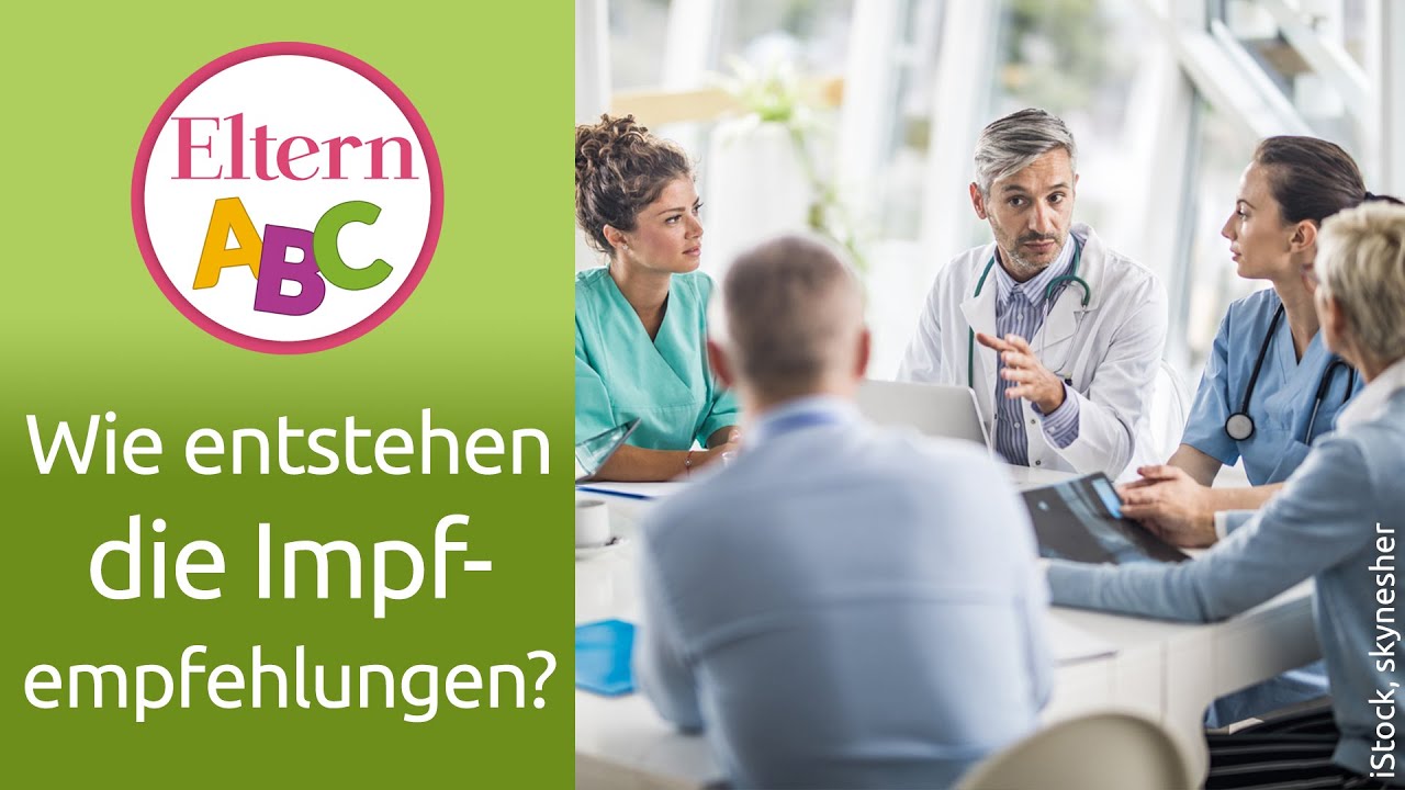 Impfempfehlungen: Wie entstehen sie? | Kleinkind | Eltern ABC | ELTERN