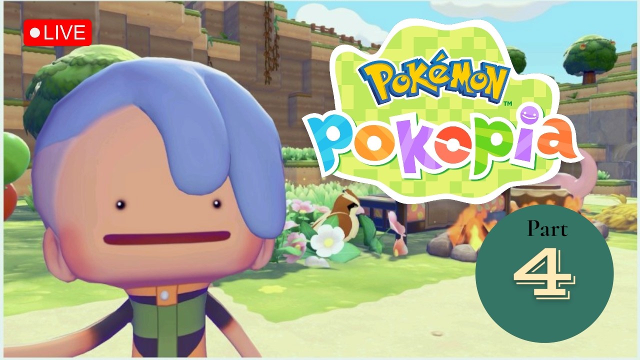 🔴LIVE | เกมสุดเพลิน เพลงฟังแล้วฮีลใจ | Pokémon Pokopia - Part 4