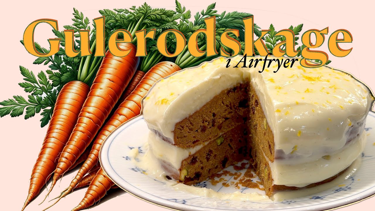 🍰 Gulerodskage i Airfryer | Nem & Hurtig Opskrift 🥕✨
