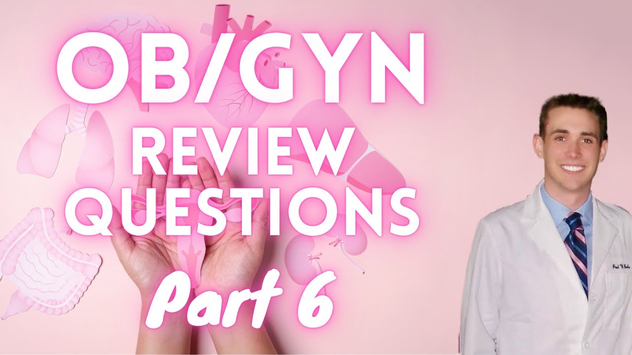 OBGYN Review Questions (Part 6) - CRASH! Medical Review Series