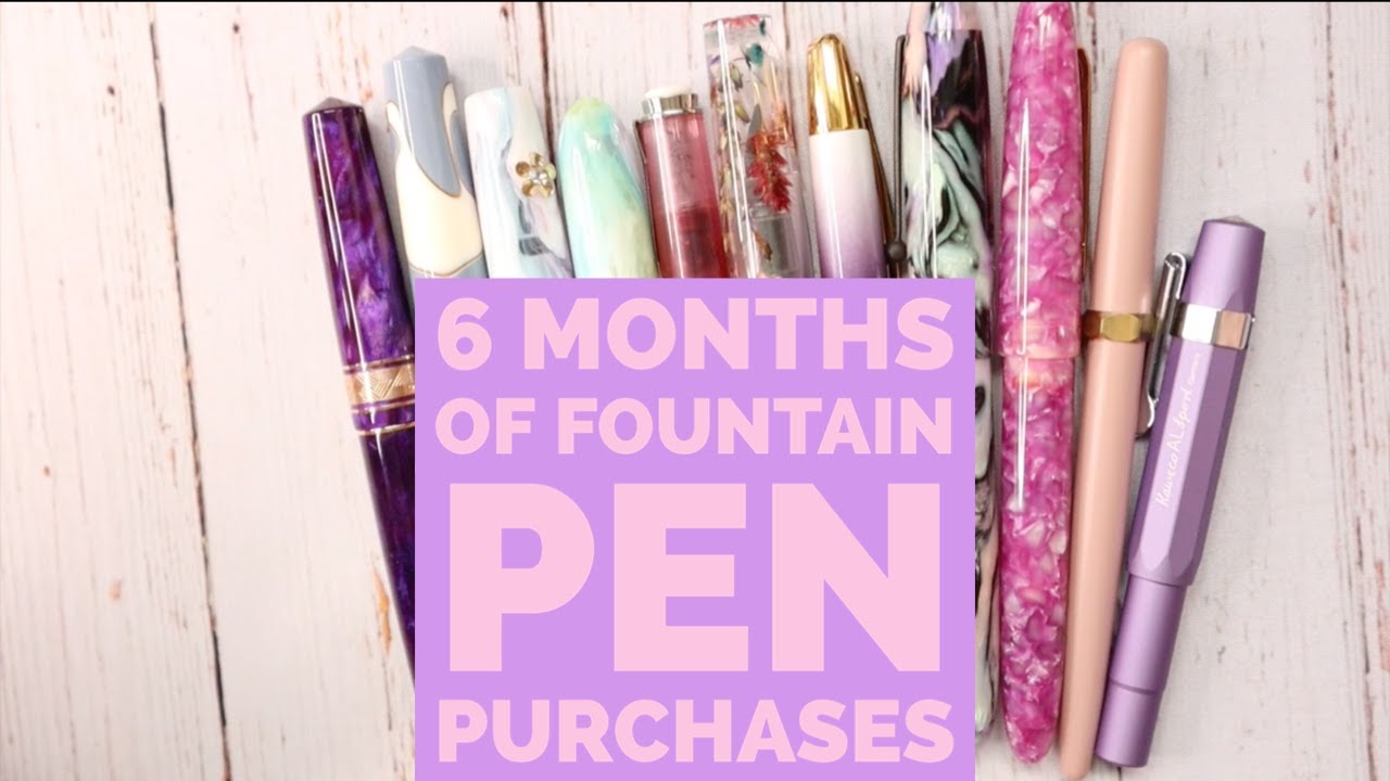 Fountain Pens I bought in the last 6 months
