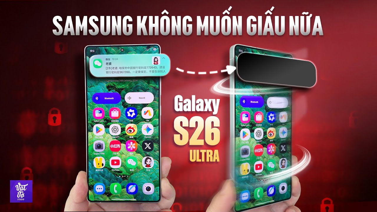 Tại Sao Samsung Không Còn Muốn Giữ Bí Mật Về Galaxy S26 Ultra Nữa?