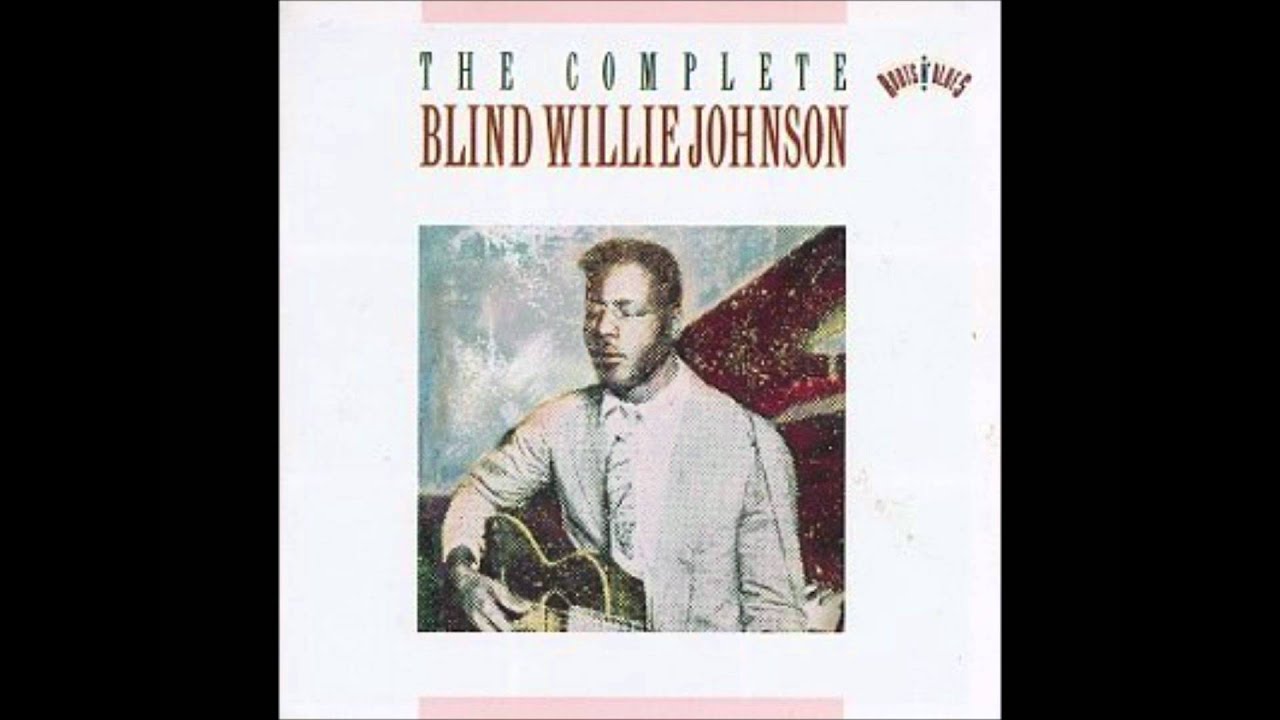 Nobody's Fault But Mine - Blind Willie Johnson