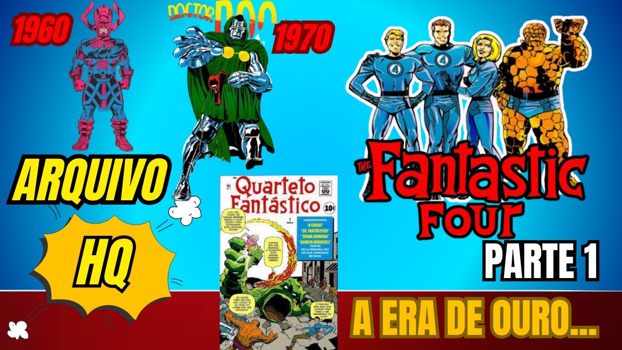 Eles Criaram o Universo Marvel! A História do Quarteto Fantástico. Arquivo Hq:Quarteto Fantástico 01