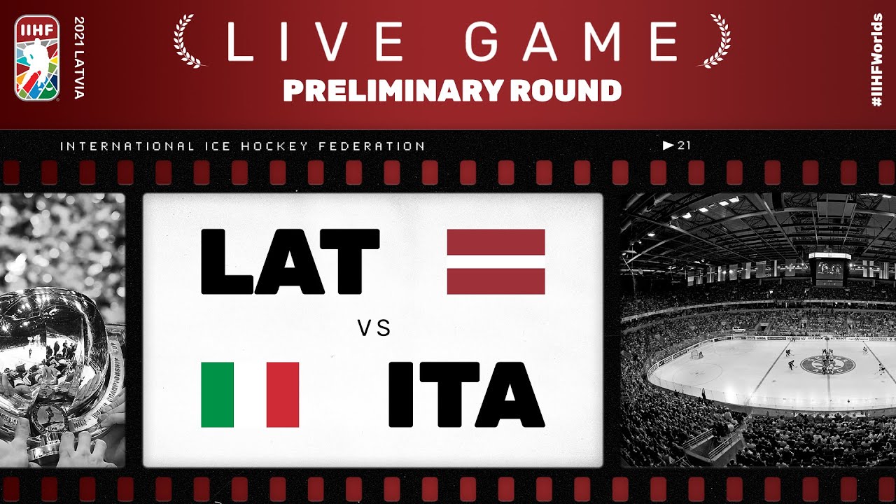 Latvia &ndash; Italy | Live | Group B | 2021 IIHF Ice Hockey World Championship