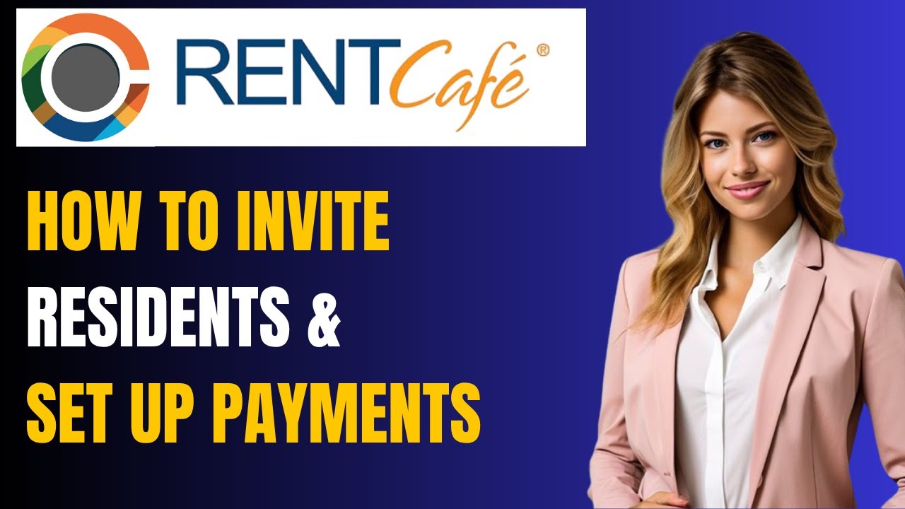 Yardi RentCafe Resident Portal Tutorial: How to Invite Residents & Set Up Payments