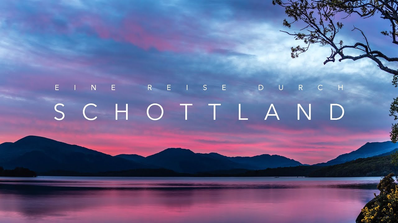 Schottland  - Das Video einer Reise