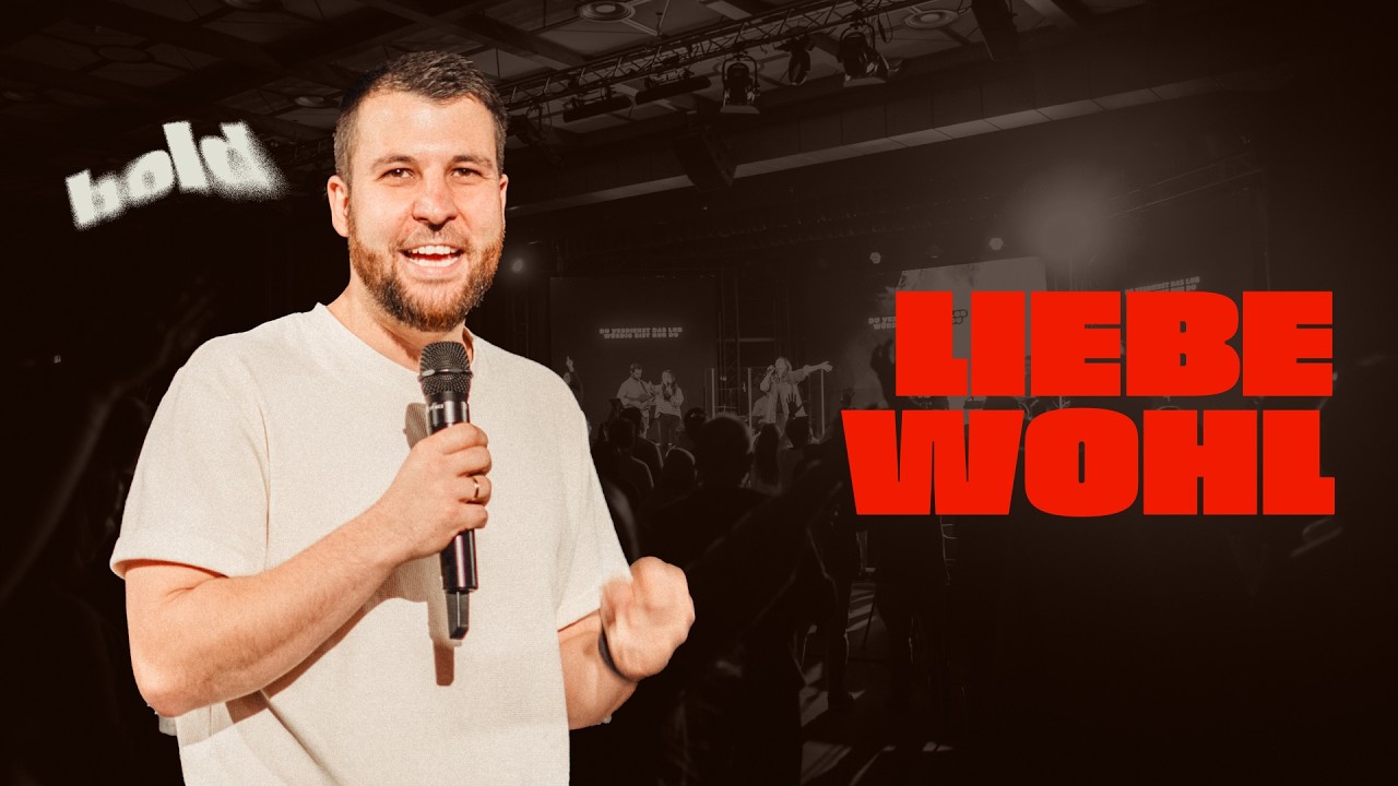 Liebe Wohl | BOLD | 08.02.2026 | Christian Schneider