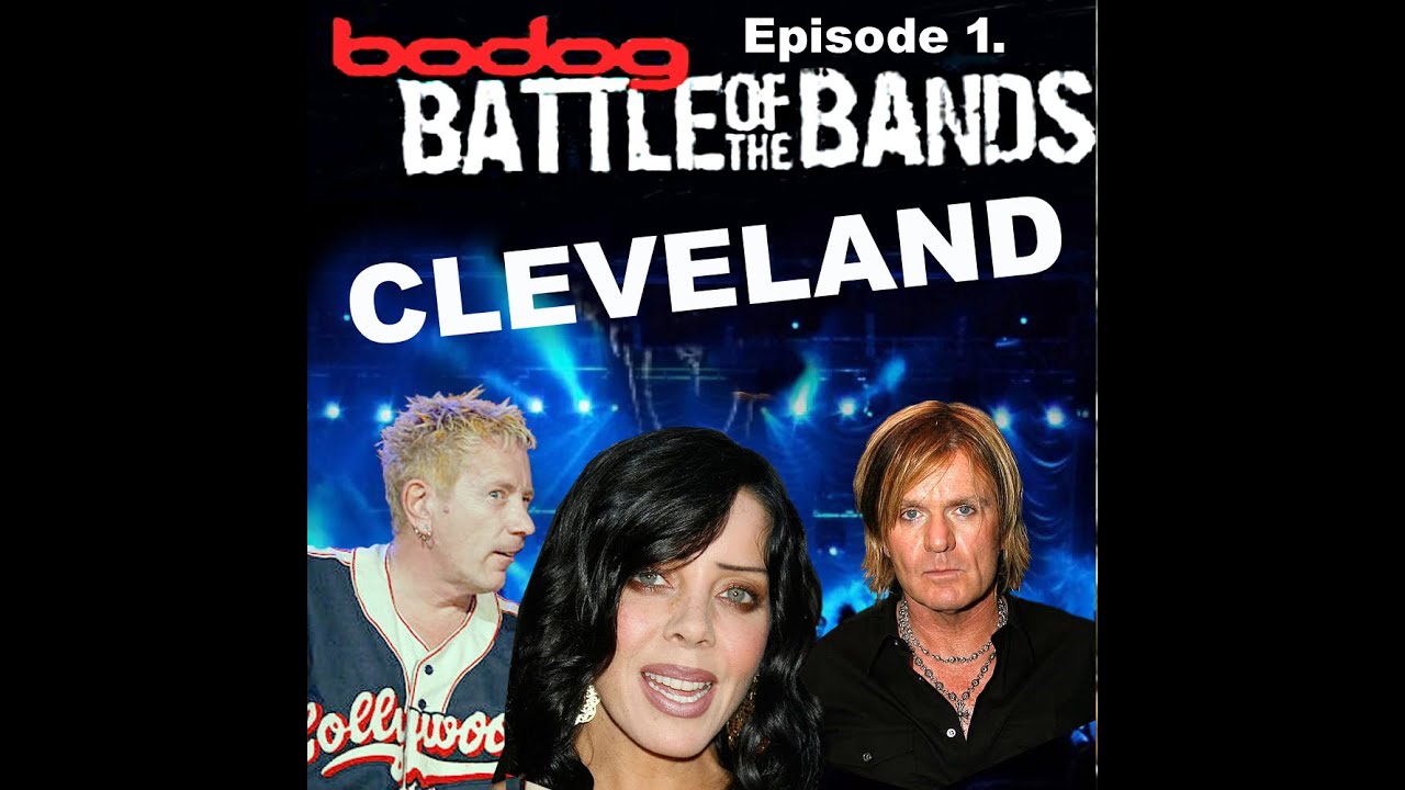 BODOG Battle Of The Bands Episode 1.Cleveland. Johnny Rotten Billy Duffy Bif Naked. Full show 2007.