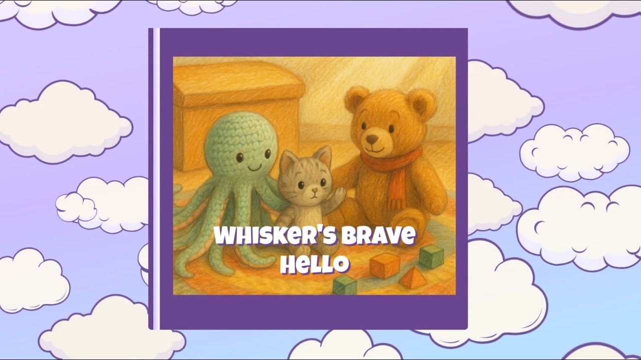 Whisker's Brave Hello 🐱 | A Christian Story About Courage & God's Presence for Kids