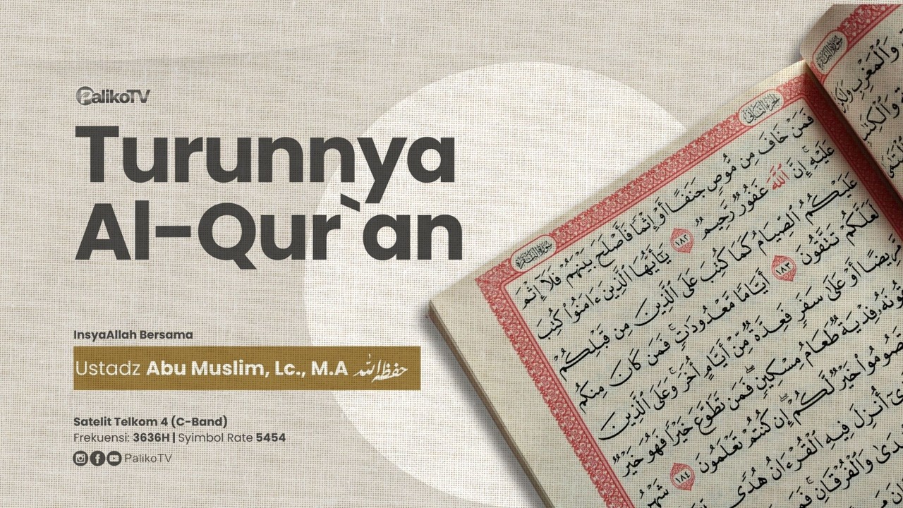 🔴 [ SIARAN TUNDA ]  TURUNNYA AL QURAN -  Ustadz Abu Muslim, Lc, M.A