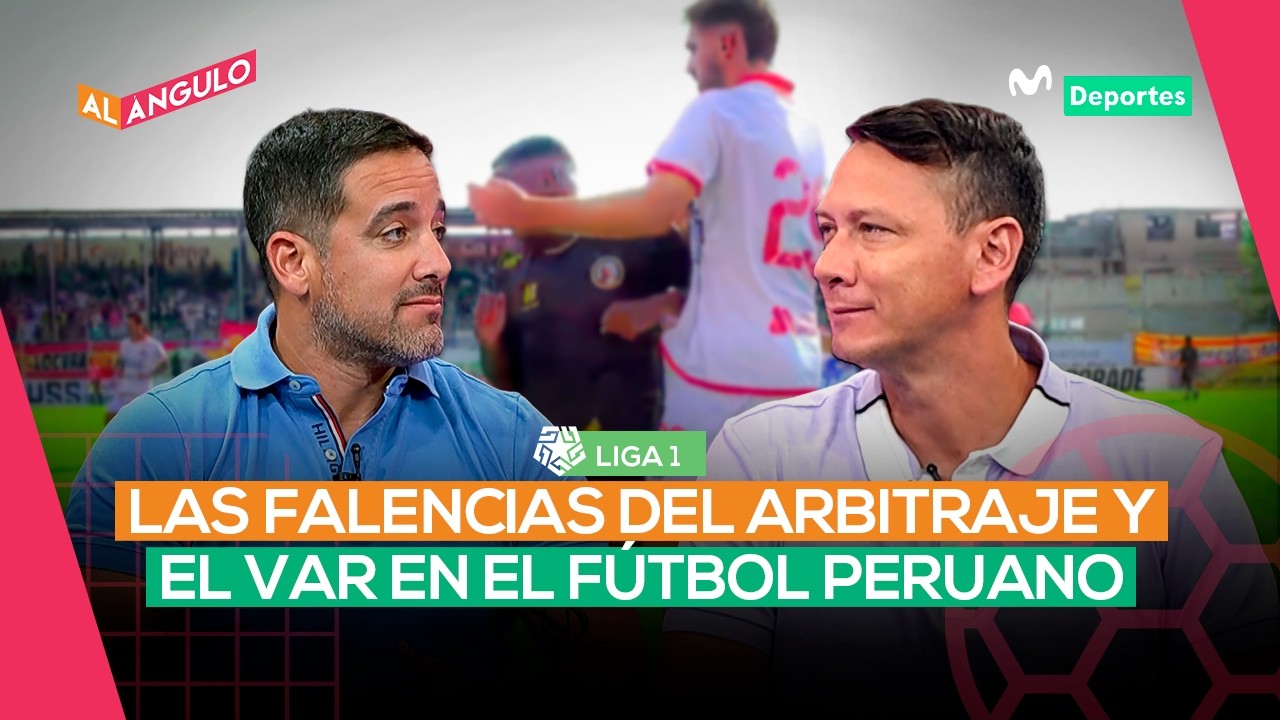 LIGA1: LOS DESACIERTOS CONSTANTES DEL ARBITRAJE Y EL VAR | AL ÁNGULO 🥅⚽