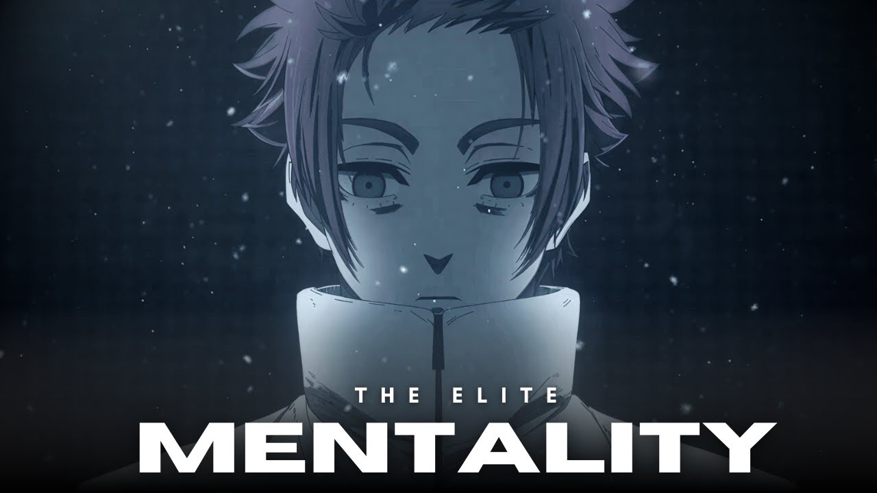 THE ELITE MENTALITY - Anime Motivational Video (Blue Lock Motivation)