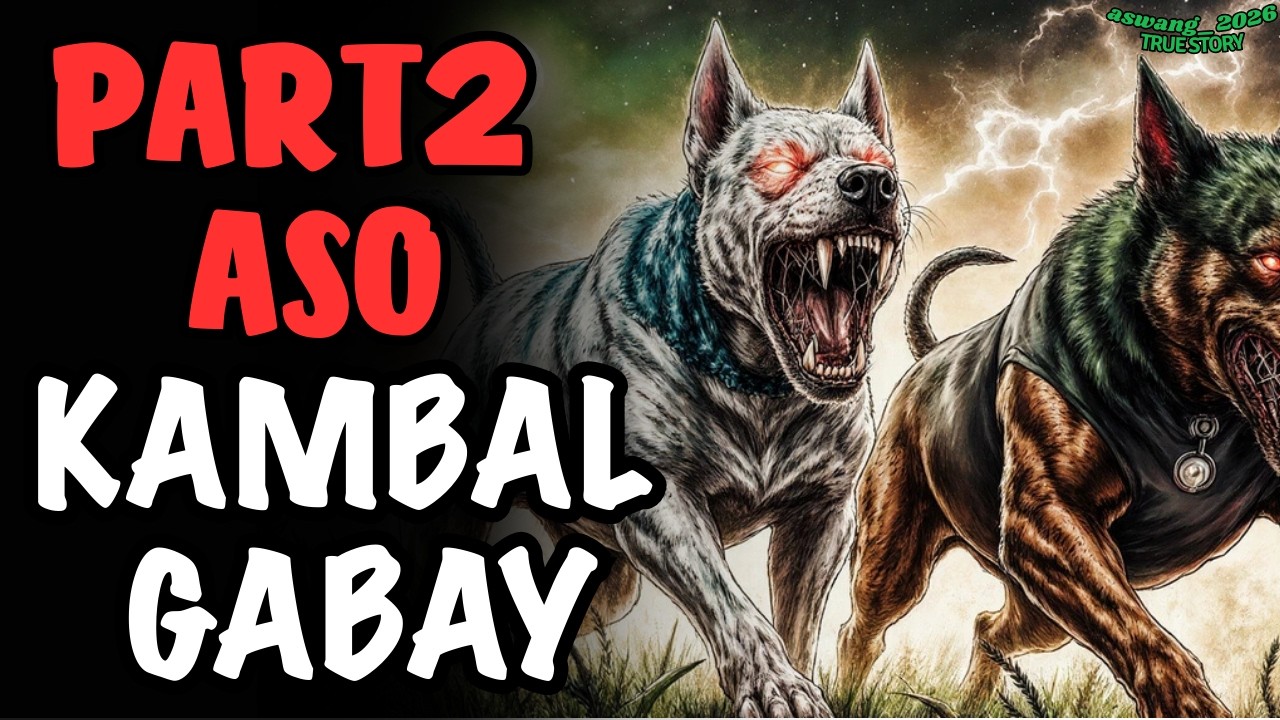 KAMBAL ASONG GABAY PART 2 NA MAY MAHARLIKANG ASONG TRUE STORY