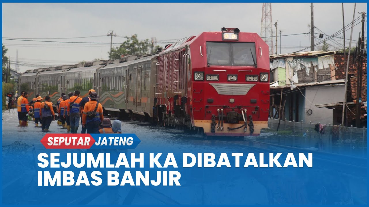 Jalur Pekalongan–Sragi Terendam Banjir, Sejumlah Perjalanan Kereta Batal