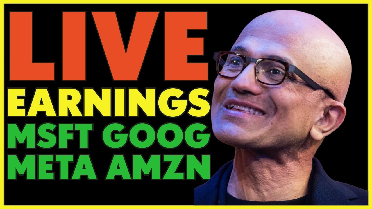 Earnings LIVE: Meta + Google + Microsoft + Amazon