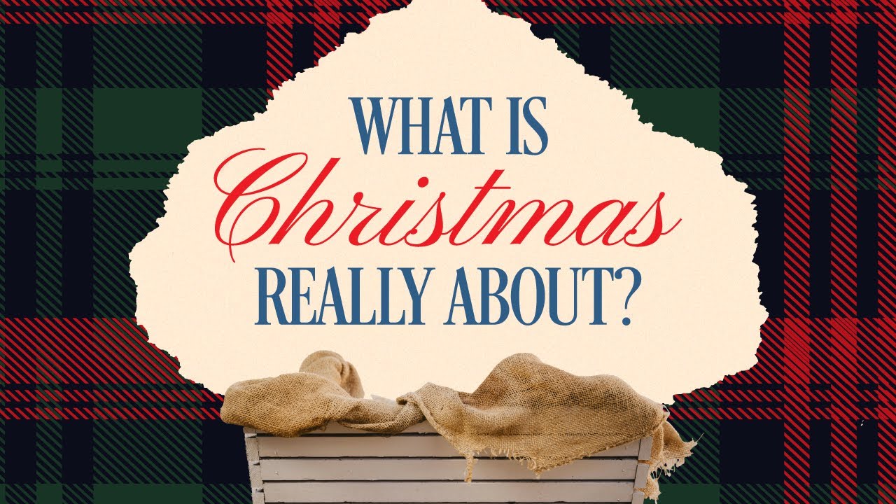Christmas Eve: What is Christmas (Really) All About? | Andy Hermanson | 12.24.2025