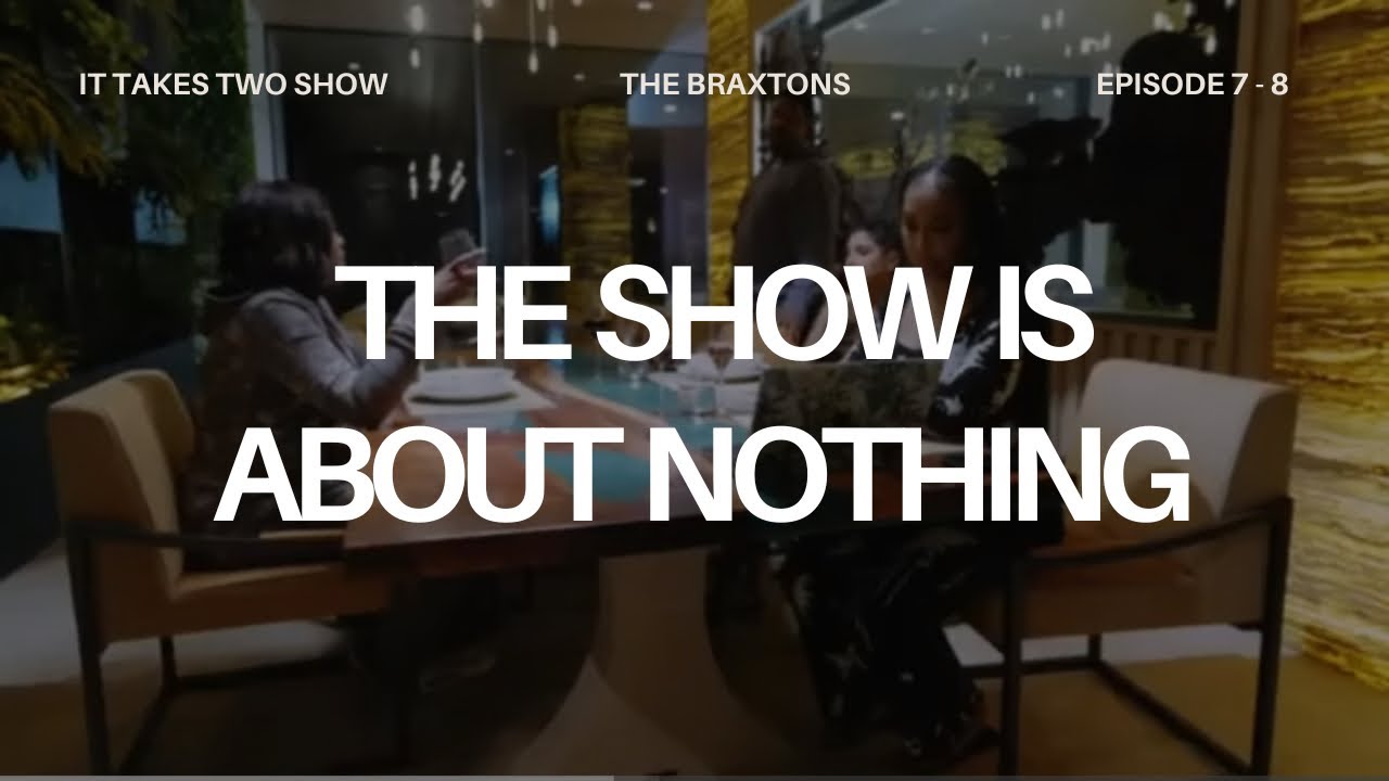 Шоу ни о чём | Брэкстоны, 2 сезон, 7–8 серии | ОБЗОР | #thebraxtons #wetv #braxtonfamilyvalues