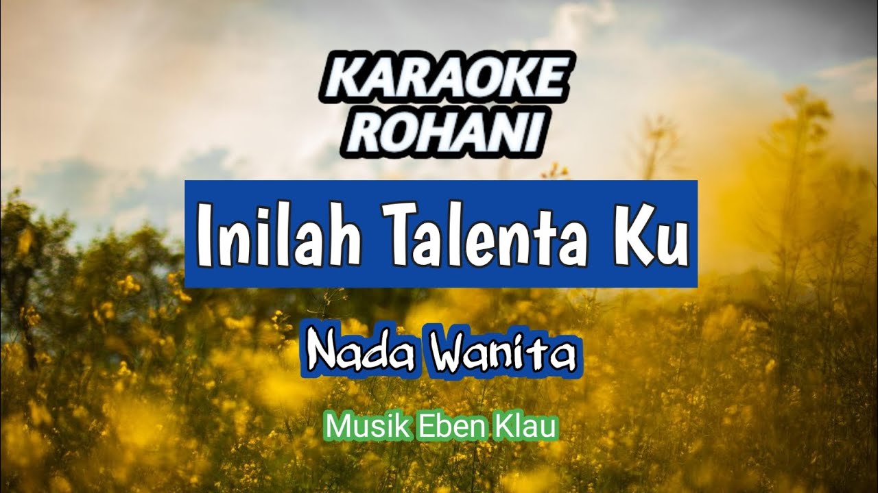 Karaoke 🎤 Inilah Talentaku ( Nada Wanita ) Musik Eben Klau