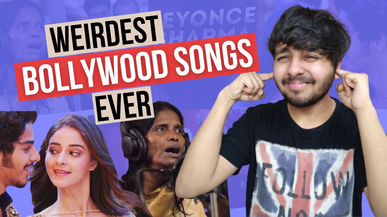 Weirdest Bollywood Songs Ever