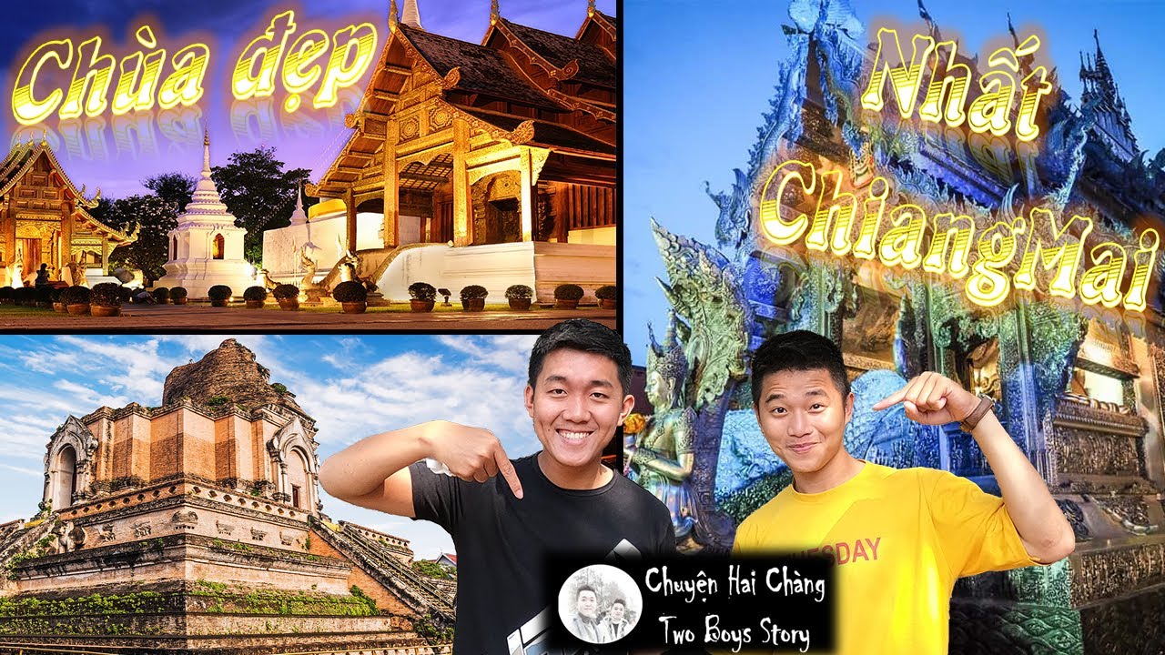 Tất tần tật những ngôi chùa đẹp nhất Chiang Mai | Chuyện Hai Chàng Du Ký Thái Lan #10