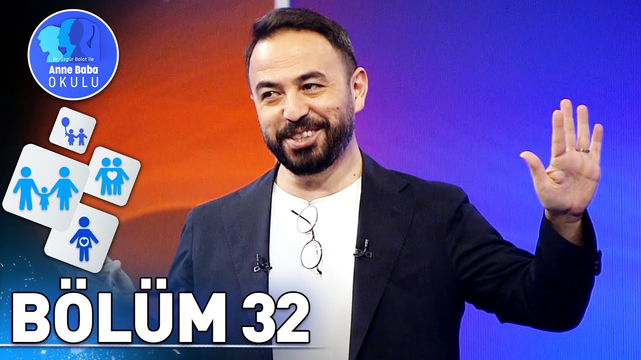Gelişim Odaklı Zihin | Özgür Bolat ile Anne Baba Okulu 32. Bölüm (12 Mayıs 2024)