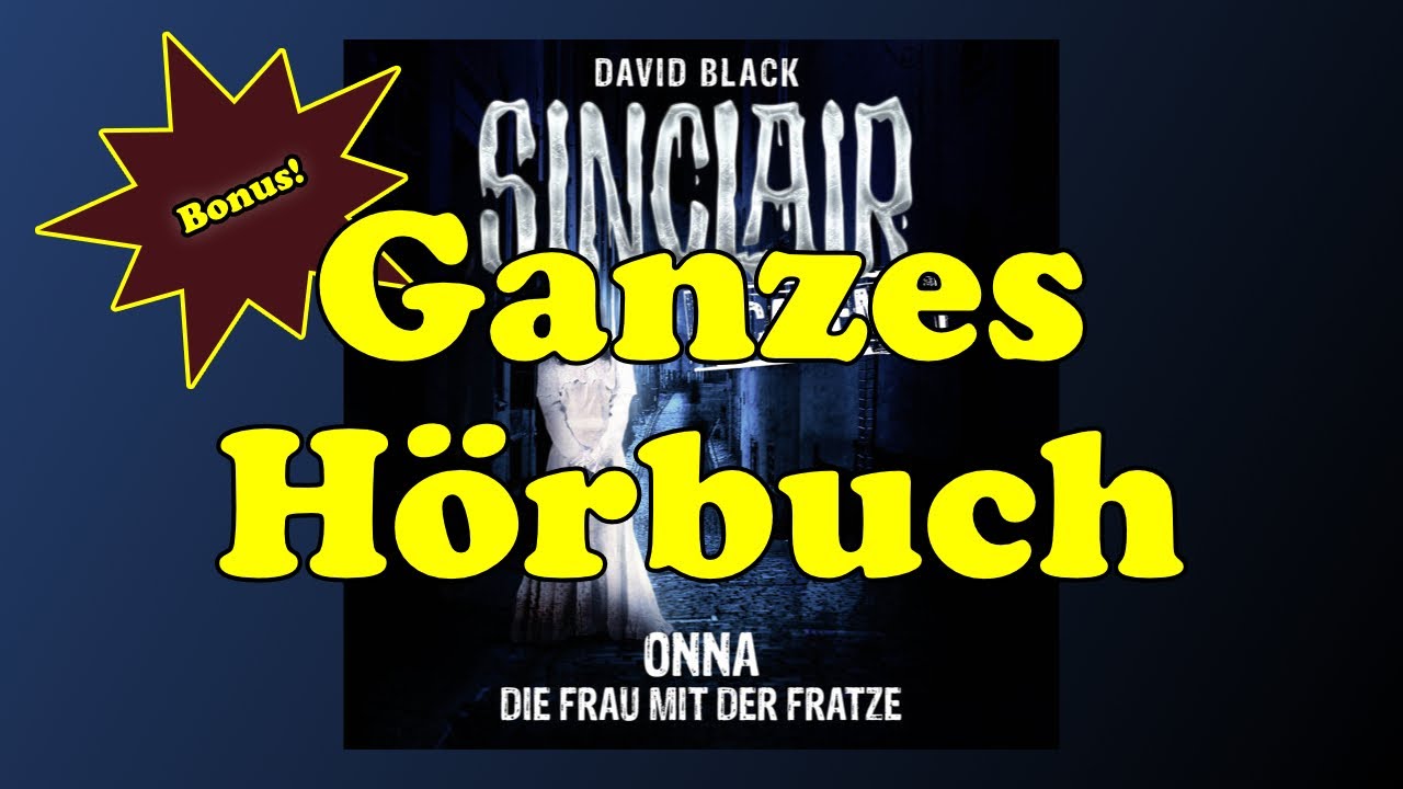 Onna - Die Frau mit der Fratze - Sinclair Academy 02 - Ganzes Hörbuch