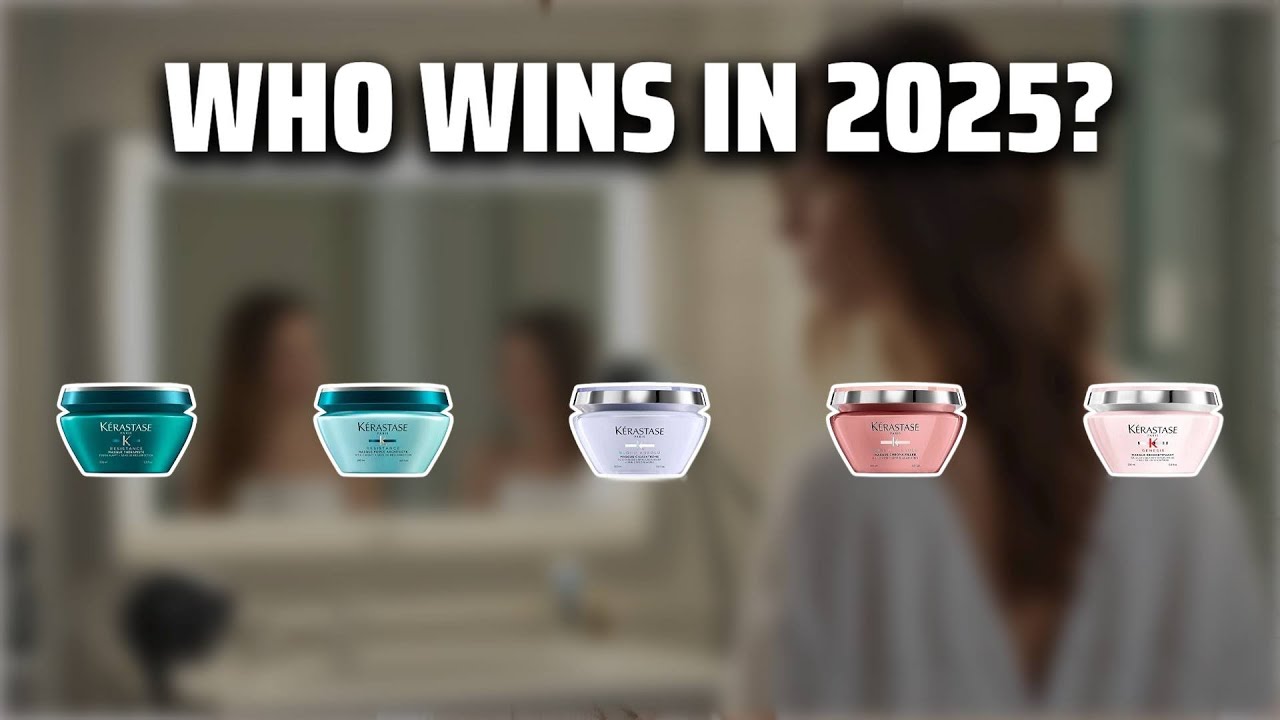 The Top 5 Best Kerastase Hair Mask in 2025 - Must Watch Before Buying!