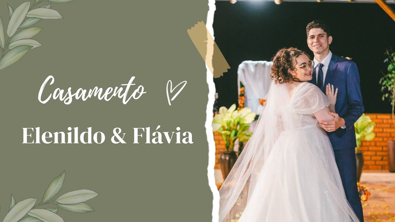 Filme Casamento Elenildo & Flávia 