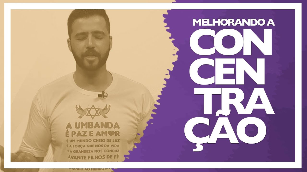 MELHORANDO A CONCENTRAÇÃO