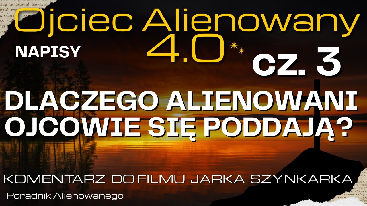 Wszystko co musisz wiedzieć o alienacji rodzicielskiej.Dlaczego dzieci odrzucają ojca?